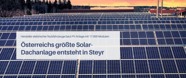 In Steyr entsteht die größte Solardachanlage Österreichs