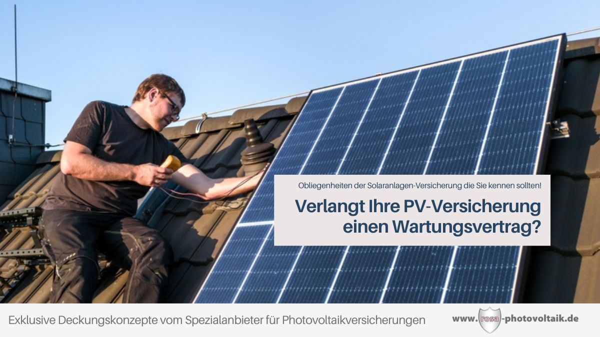 Ist ein Wartungsvertrag für eine PV-Versicherung notwendig?