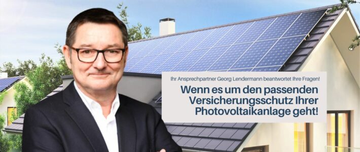 Georg Lendermann Ihr Ansprechpartner für PV-Versicherungen